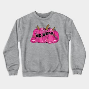 In October We Wear Pink flower groovy Breast Cancer Awareness Ribbon Cancer Ribbon Cut Crewneck Sweatshirt